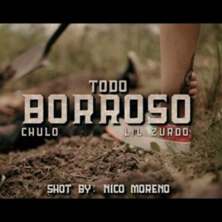 Todo Borroso ft. Luh2 lyrics | Boomplay Music