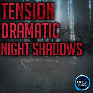 Tension Dramatic Night Shadows