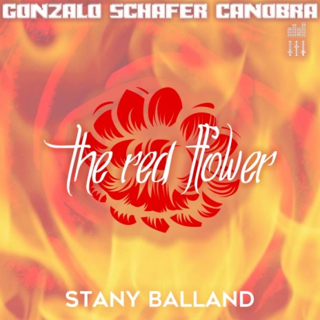 The Red Flower ft. Stany Balland | Boomplay Music