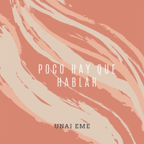 Poco hay que hablar | Boomplay Music