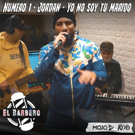 Número 1 - Jordan - Yo No Soy Tu Marido | Boomplay Music