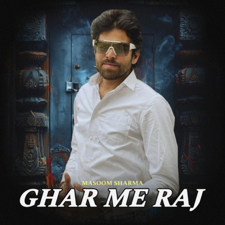 Ghar Me Raj | Boomplay Music