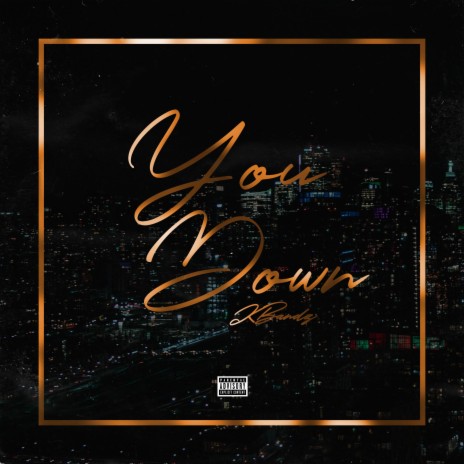 You Down | Boomplay Music