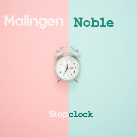Stopclock ft. Malingen | Boomplay Music