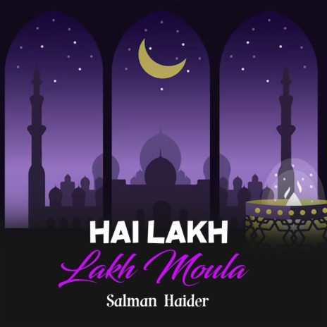 Hai Lakh Lakh Moula | Boomplay Music