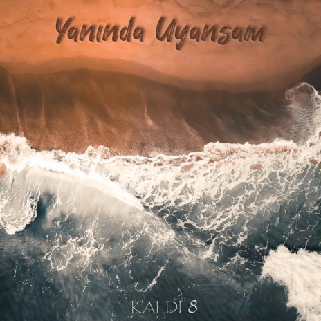 Yanında Uyansam | Boomplay Music