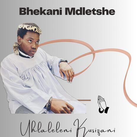 Uhlaleleni Kusizani | Boomplay Music