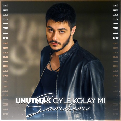 Unutmak Öyle Kolay Mı Sandın | Boomplay Music