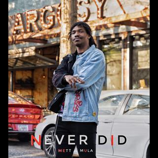 Never Did lyrics | Boomplay Music