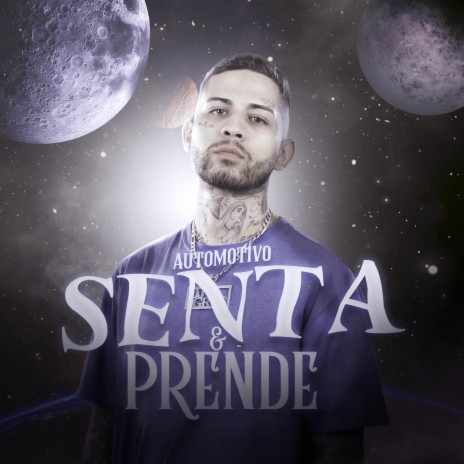 Automotivo Senta e Prende | Boomplay Music