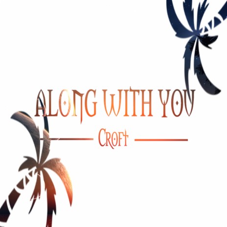 Along with You | Boomplay Music
