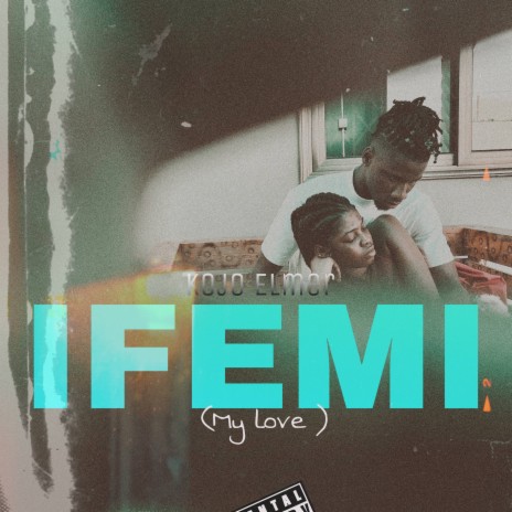 IFEMI (My Love) | Boomplay Music