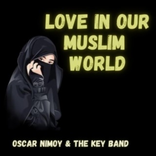 Love In Our Muslim World