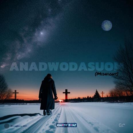 ANADWODASUOM | Boomplay Music