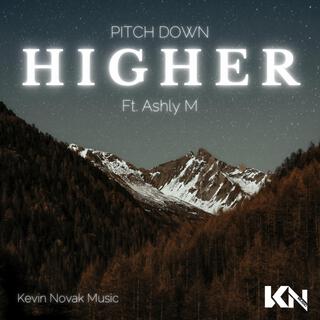 HIGHER (Pitch Down)