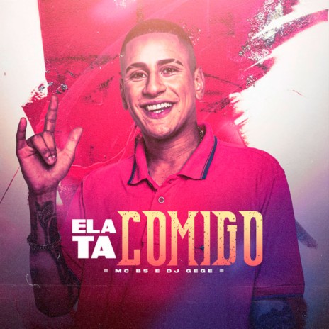 Ela Ta Comigo ft. DJ Gege | Boomplay Music