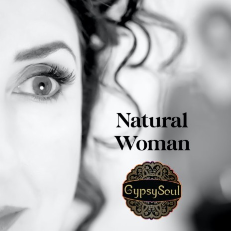 (You Make Me Feel Like) a Natural Woman | Boomplay Music