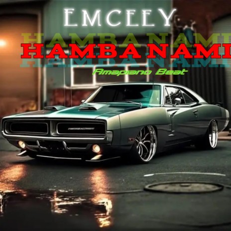 Hamba Nami (Amapiano Beat) | Boomplay Music