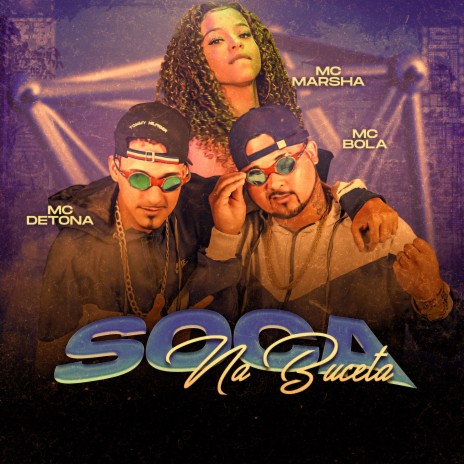 Soca na Buceta ft. MC Marsha | Boomplay Music