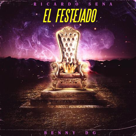 EL FESTEJADO ft. BENNY DG | Boomplay Music