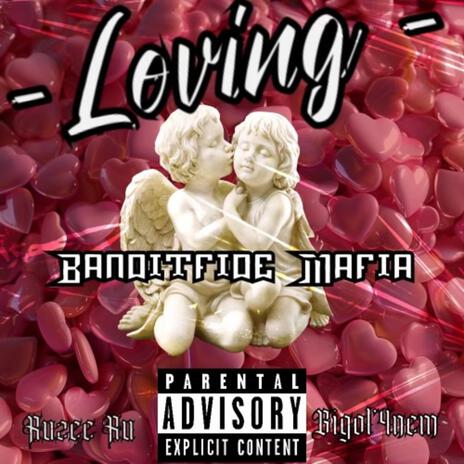 Loving ft. Ruzee Ru & Big Ol'4nem | Boomplay Music