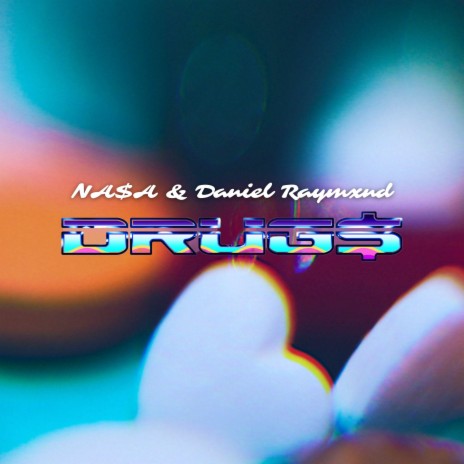 DRUG$ ft. Daniel Raymxnd | Boomplay Music