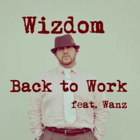 Back to Work (feat. Wanz) | Boomplay Music