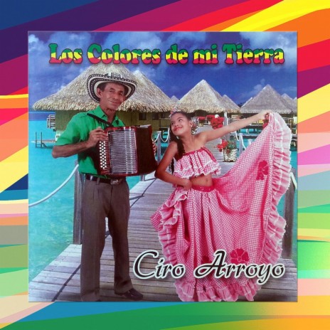 Los Colores de Mi Tierra | Boomplay Music