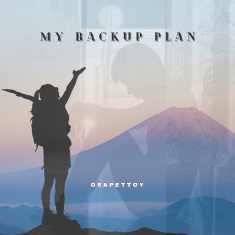 My Backup Plan | Boomplay Music