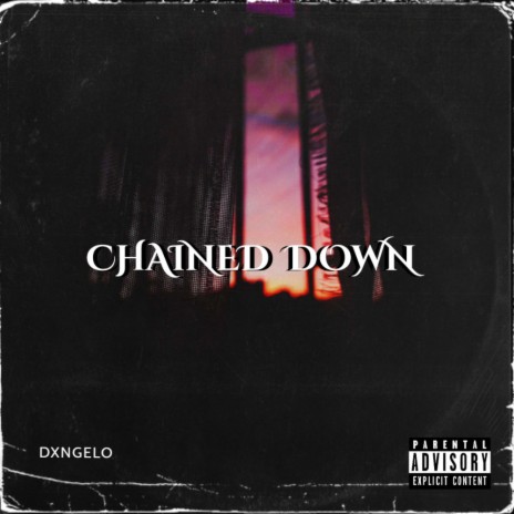 chained down | Boomplay Music