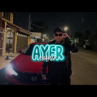 Ayer lyrics | Boomplay Music