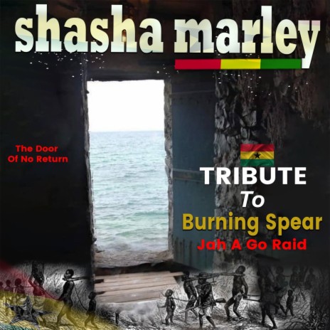 Tribute to Burning Spear (Jah a Go Raid) | Boomplay Music