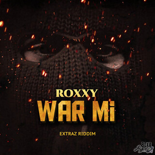 War Mi (Extraz Riddim)