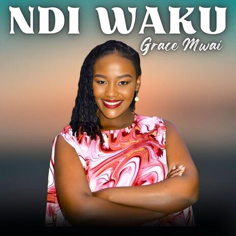 Ndi Waku | Boomplay Music