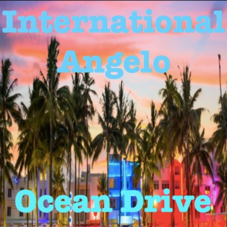 Ocean Drive (Instrumental) ft. International Angelo