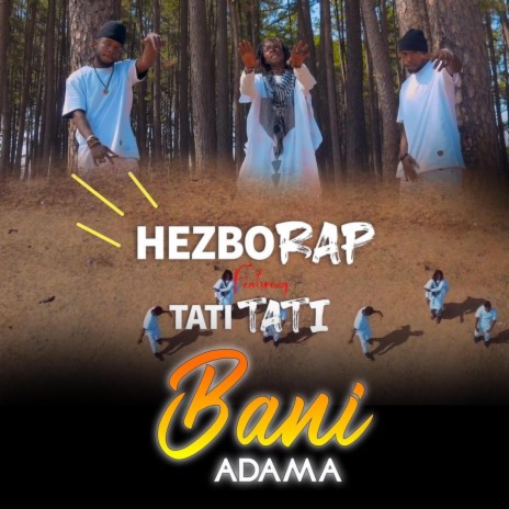 Bani Adama ft. Tati Tati | Boomplay Music