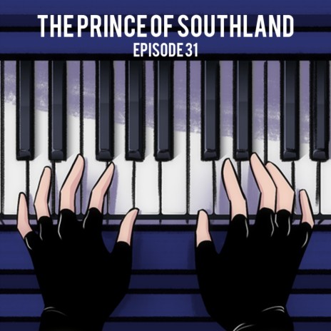 The Prince of Southland Episode 31 (Original WEBTOON Soundtrack) | Boomplay Music