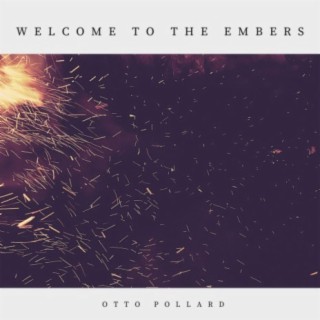 Welcome to the Embers