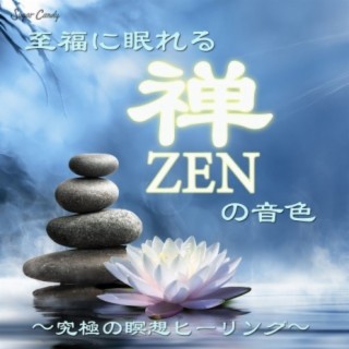 Zen Sounds for Nirvana Sleep -Meditation Supreme for Healing-