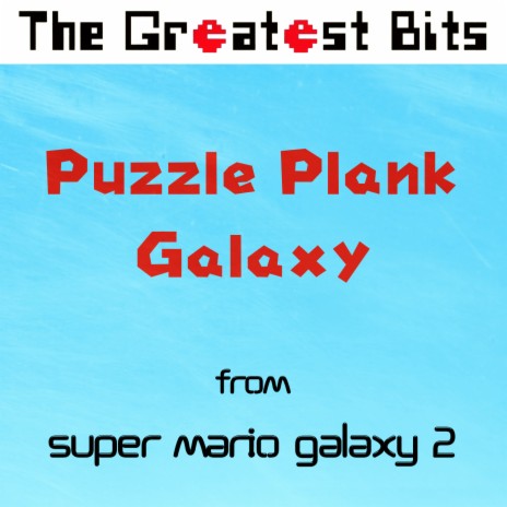 Puzzle Plank Galaxy (from Super Mario Galaxy 2)