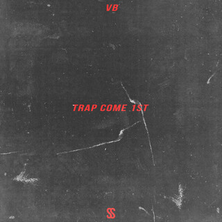 Trap Come 1st