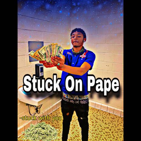 Stuck on pape | Boomplay Music