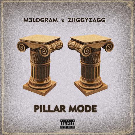 Pillar Mode ft. Ziiggyzagg | Boomplay Music