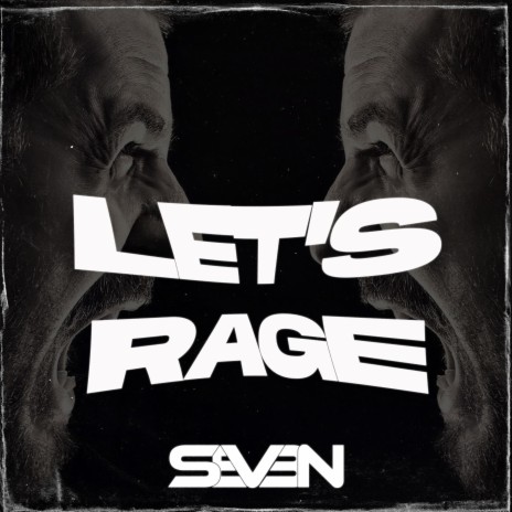 Let's Rage | Boomplay Music