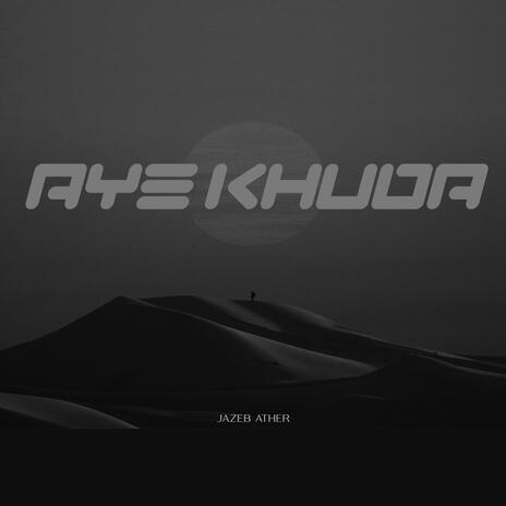 Aye Khuda | Boomplay Music