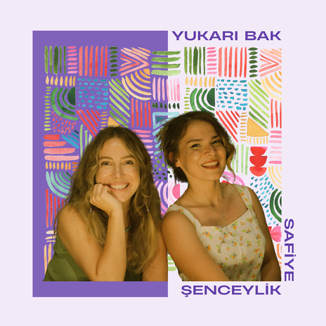 Yukarı Bak ft. Safiye | Boomplay Music