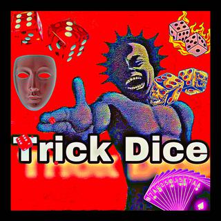 Trick dice