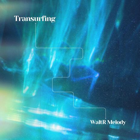 Transurfing | Boomplay Music