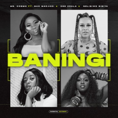 Baningi ft. Sho Madjozi, Dee Koala & Nelisiwe Sibiya | Boomplay Music