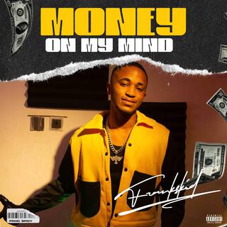 Money On My Mind lyrics | Boomplay Music